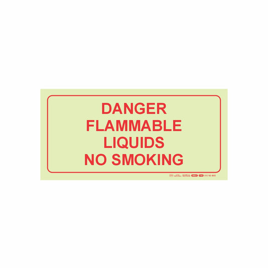PHOTOLUMINESCENT 190MM SAFETY SIGN - F46-DANGER FLAMMABLE LIQUIDS NO SMOKING