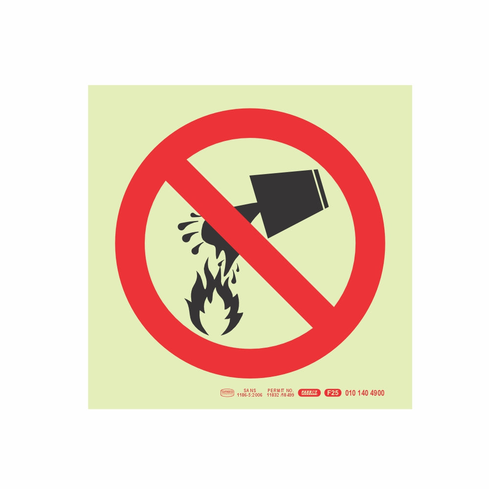 PHOTOLUMINESCENT 190MM SAFETY SIGN - F25-WATER PROHIBITED AS EXTINGUISHING AGENT