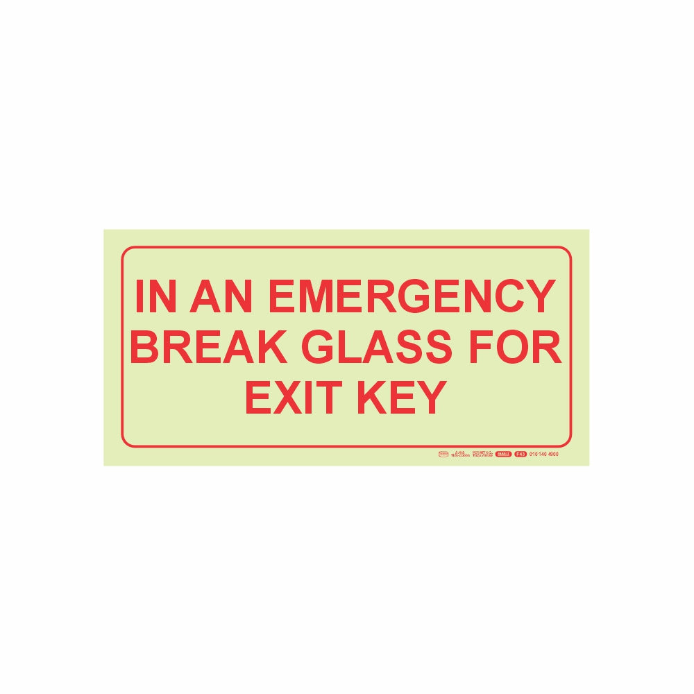 PHOTOLUMINESCENT 190MM SAFETY SIGN - F43-IN AN EMERGENCY BREAK GLASS FOR EXIT KEY