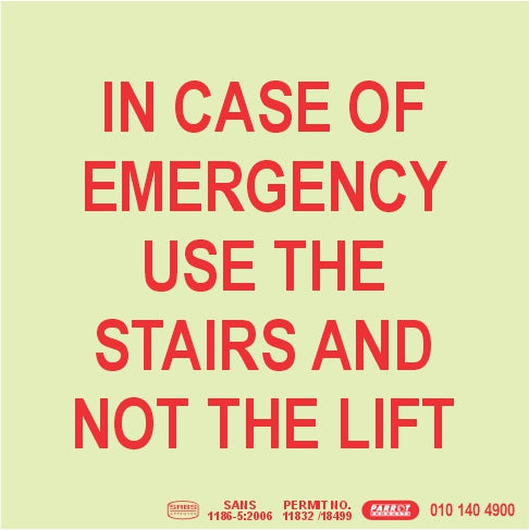 Photoluminescent 190MM Safety Sign - E15-In Case Of Emergency Use The Stairs AND Not The Lift